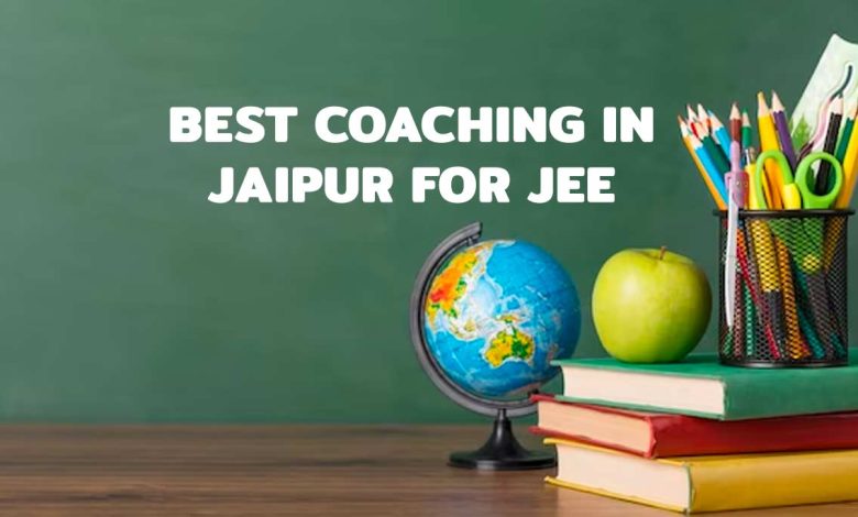 Best Coaching in Jaipur for JEE: Unlock Your Potential and Excel in Your Exams