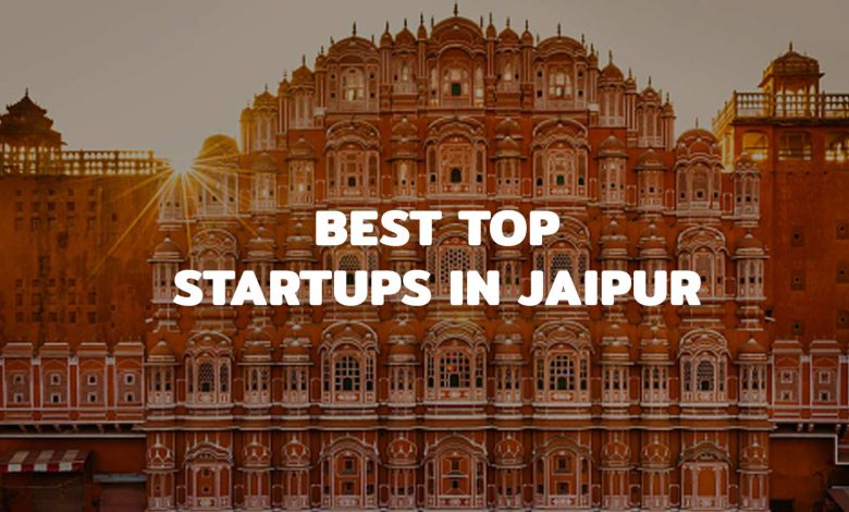 Top Best Startups in Jaipur